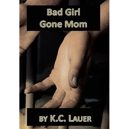 Bad Girl Gone Mom - Paperback