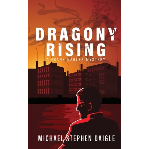 Dragony Rising: A Frank Nagler Novel - Paperback