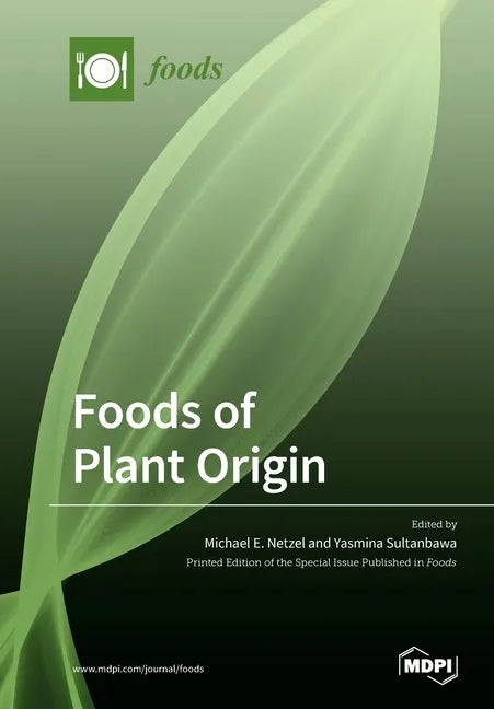 Foods of Plant Origin - Paperback