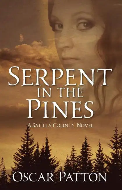 Serpent in the Pines: A Satilla County Novel - Paperback