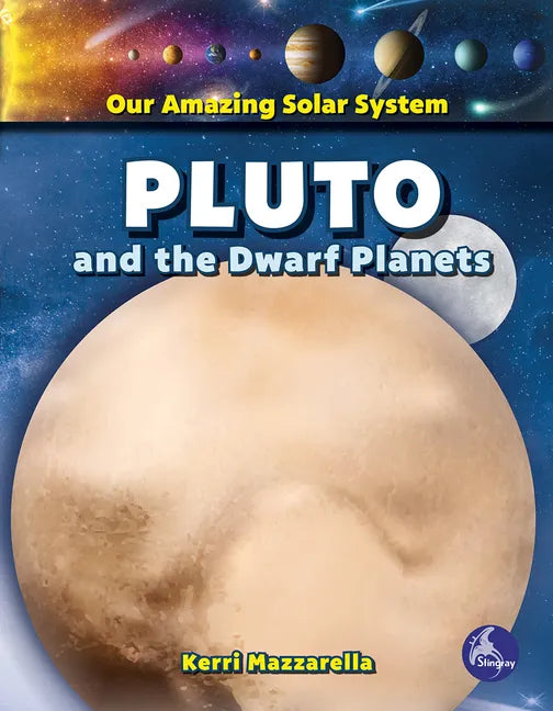 Pluto and the Dwarf Planets - Library Binding