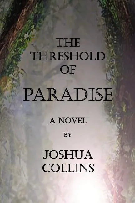 The Threshold of Paradise - Paperback