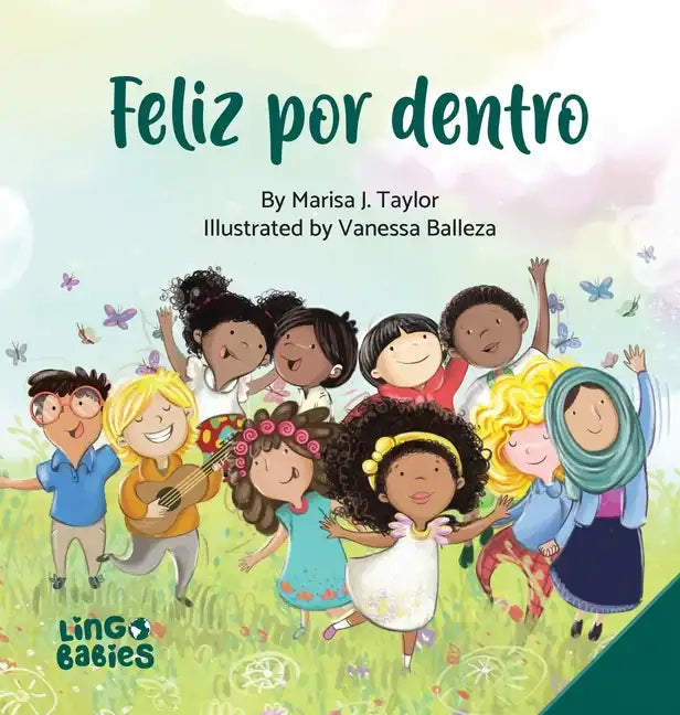 Feliz por dentro: un libro infantil que ayuda a los niños descubrir el amor-propio y sobre la diversidad/afirmaciones positivas/de entre 3 y 6 años - Hardcover