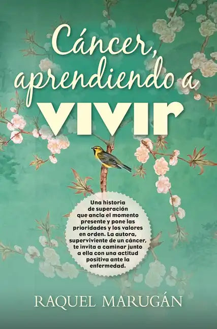 Cáncer, Aprendiendo a Vivir - Paperback