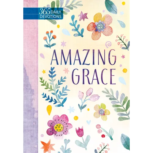 Amazing Grace: 365 Daily Devotions - Hardcover
