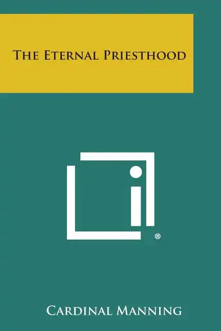 The Eternal Priesthood - Paperback
