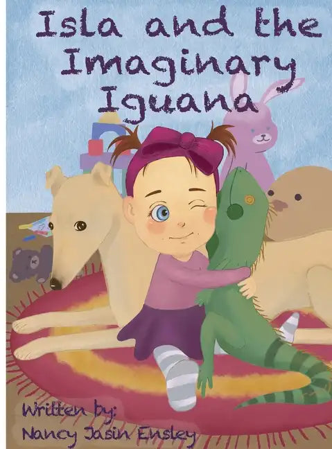 Isla and the Imaginary Iguana - Hardcover