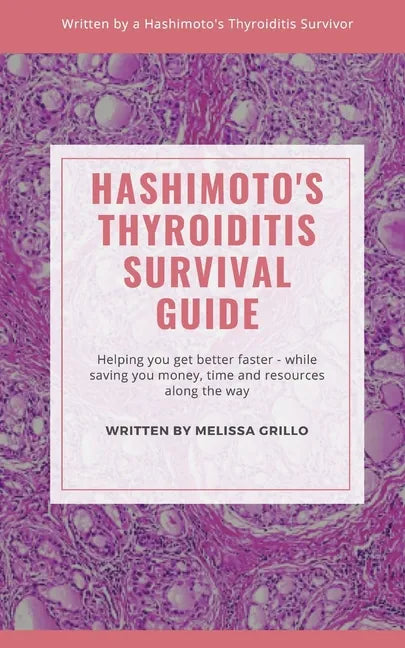 Hashimoto's Thyroiditis Survival Guide - Paperback