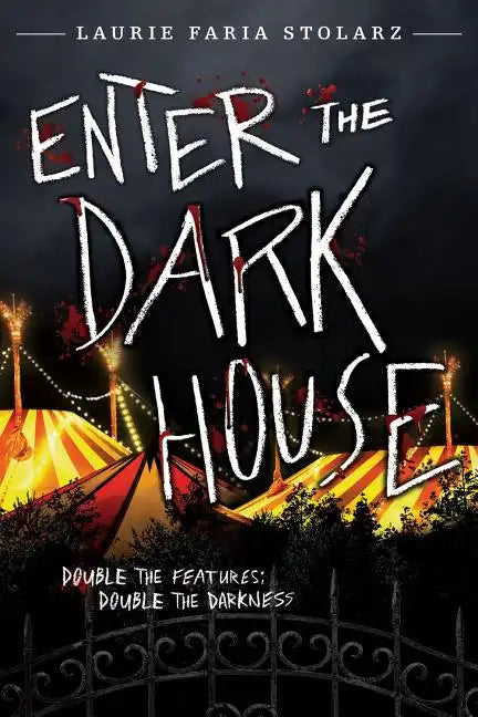 Enter the Dark House: Welcome to the Dark House / Return to the Dark House - Paperback
