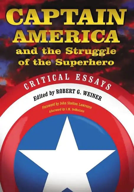 Captain America and the Struggle of the Superhero: Critical Essays - Paperback