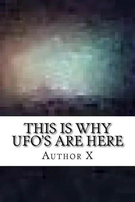 This is why UFO's are here: The Larry Dalton Story - Paperback