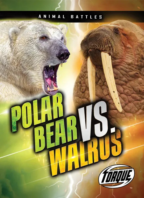 Polar Bear vs. Walrus - Library Binding