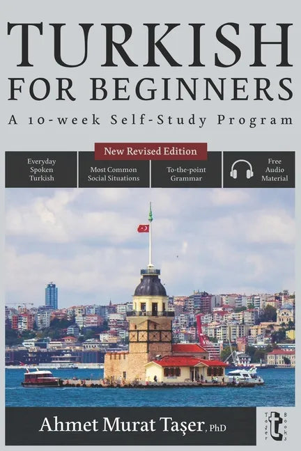 Turkish for Beginners: A 10-Week Self-Study Program (2nd Edition with Audio) - Paperback