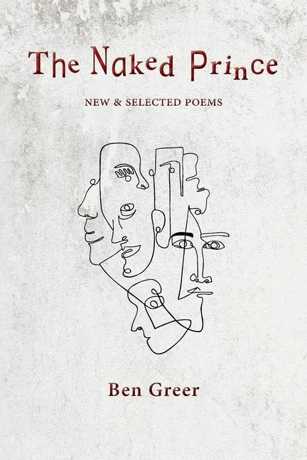 The Naked Prince: New & Selected Poems - Paperback