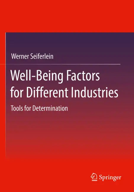 Well-Being Factors for Different Industries: Tools for Determination - Paperback