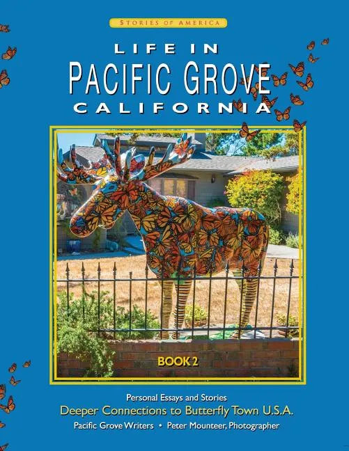 Life In Pacific Grove: Deeper Connections - Paperback