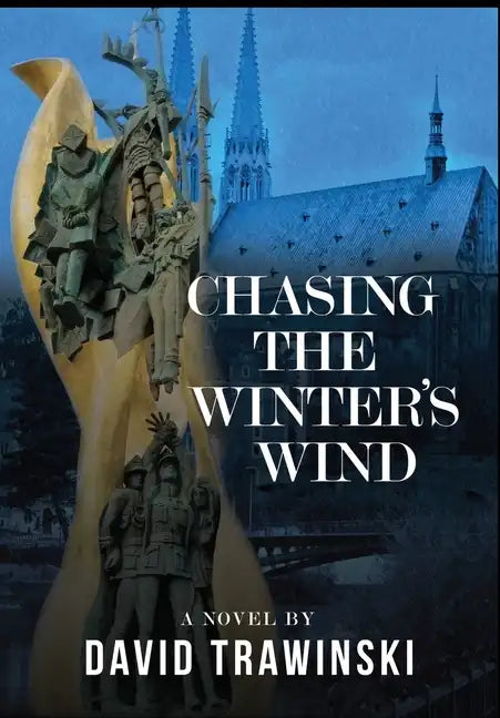 Chasing the Winter's Wind - Hardcover