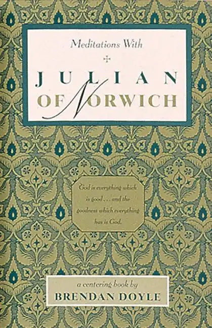 Meditations with Julian of Norwich - Paperback