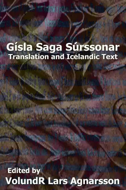 Gísla saga Súrssonar: Translation and Icelandic Text - Paperback