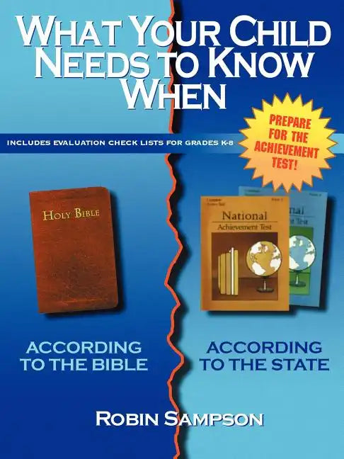 What Your Child Needs to Know When: According to the Bible/According to the State - Paperback