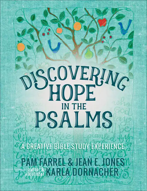 Discovering Hope in the Psalms: A Creative Devotional Study Experience - Paperback