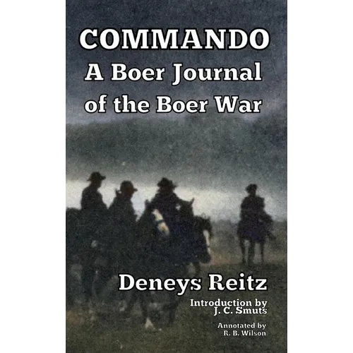 Commando: A Boer Journal of the Boer War - Hardcover
