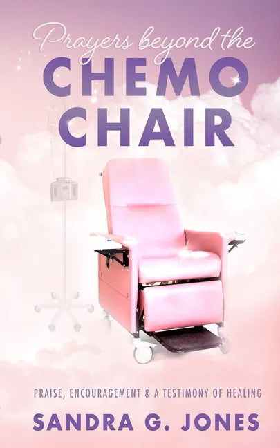 Prayers Beyond the Chemo Chair - Paperback