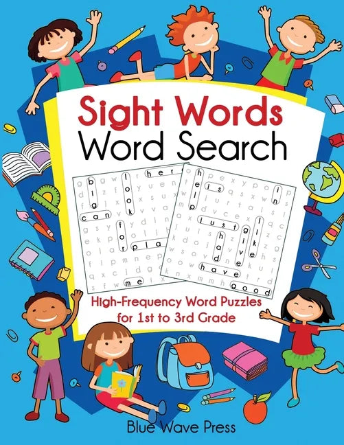Sight Words Word Search: High-Frequency Word Puzzles for First Through Third Grade - Paperback