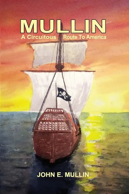 Mullin: A Circuitous Route to America - Paperback