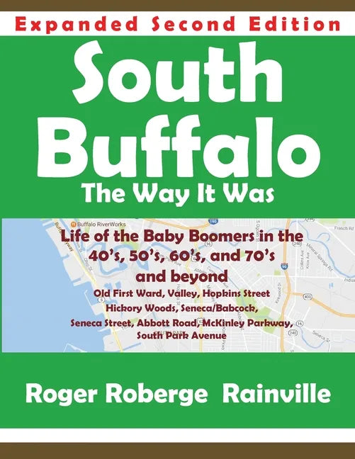 South Buffalo Second Edition: The Way it Was - Paperback