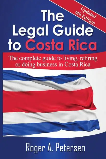 The Legal Guide to Costa Rica - Paperback