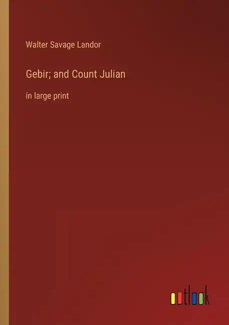 Gebir; and Count Julian: in large print - Paperback
