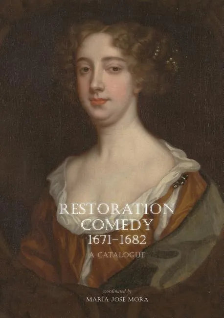 Restoration Comedy, 1671-1682: A Catalogue - Paperback