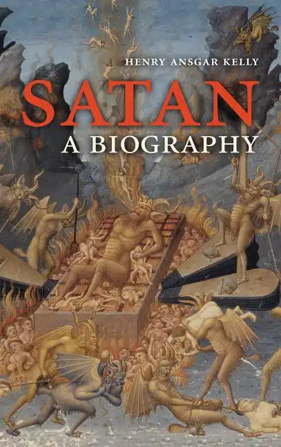 Satan: A Biography - Hardcover