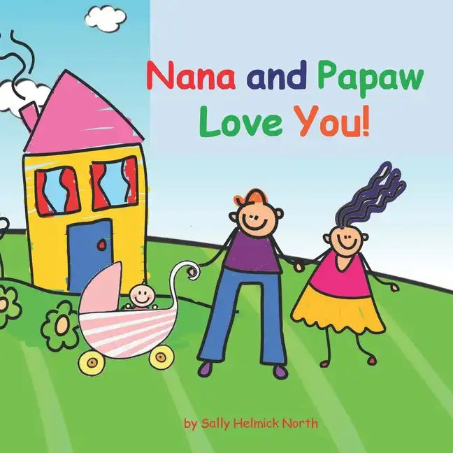 Nana and Papaw Love You!: baby girl version - Paperback