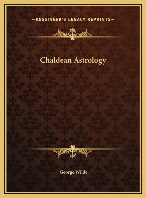 Chaldean Astrology - Hardcover