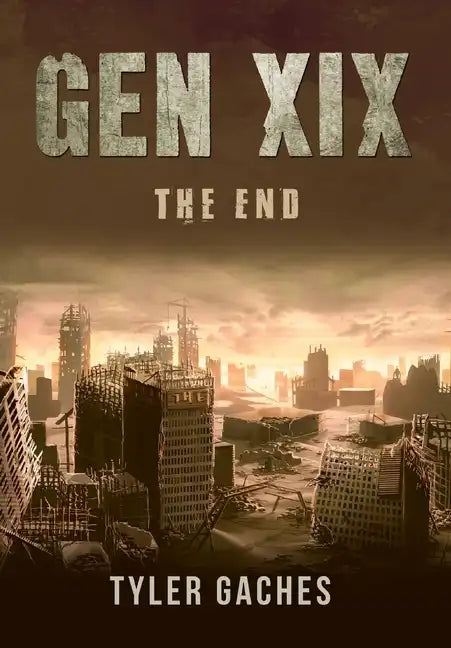 Gen XIX: The End - Hardcover