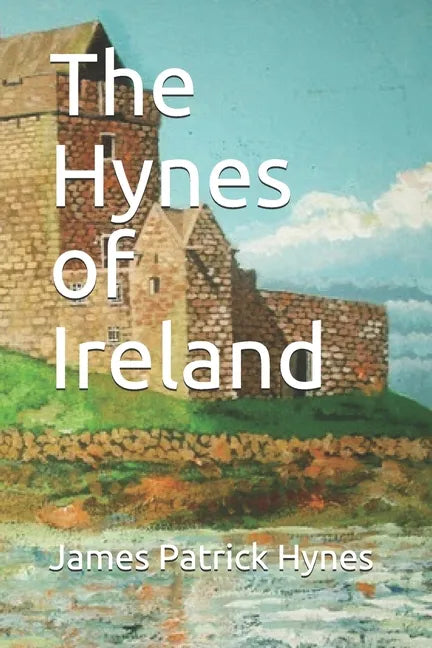 The Hynes of Ireland - Paperback