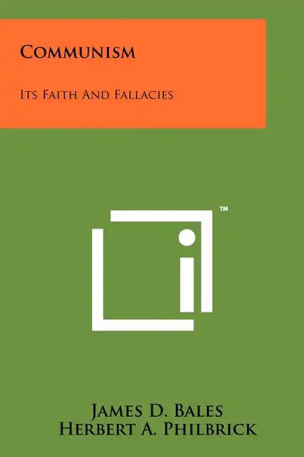 Communism: Its Faith And Fallacies - Paperback