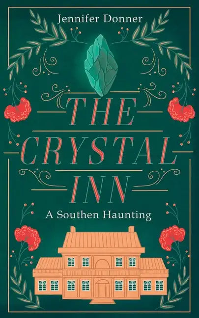 The Crystal Inn: A Southern Haunting - Paperback