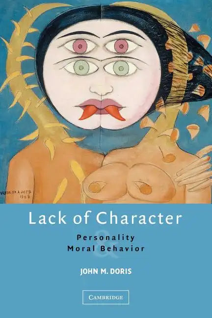 Lack of Character: Personality and Moral Behavior - Paperback