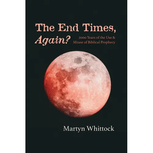 The End Times, Again? - Paperback
