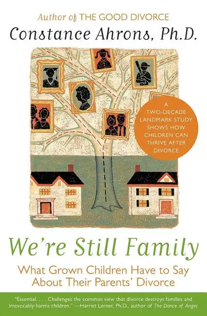We're Still Family: What Grown Children Have to Say about Their Parents' Divorce - Paperback