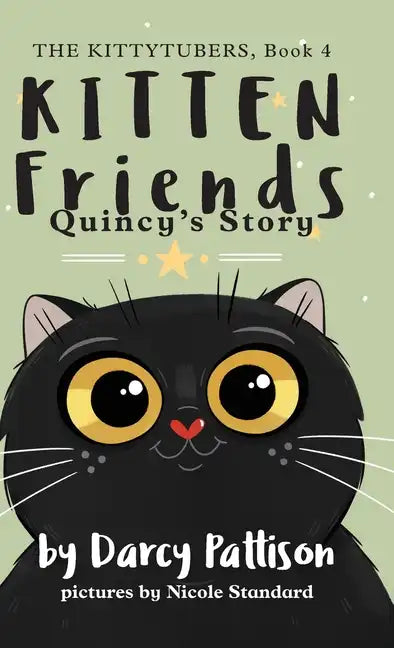 Kitten Friends: Quincy's Story - Hardcover