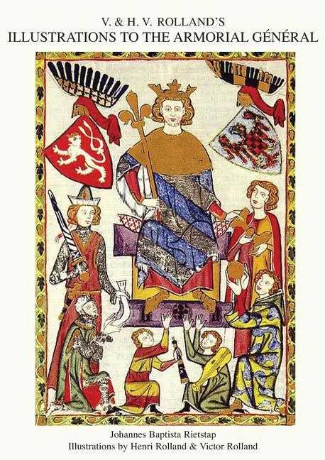 V. & H.V. ROLLAND'S ILLUSTRATIONS TO THE ARMORIAL GENERAL Volume 2 - Paperback