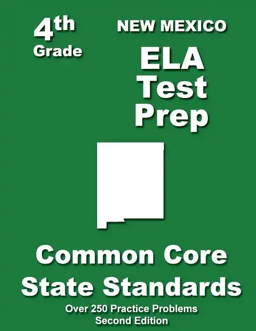 New Mexico 4th Grade ELA Test Prep: Common Core Learning Standards - Paperback
