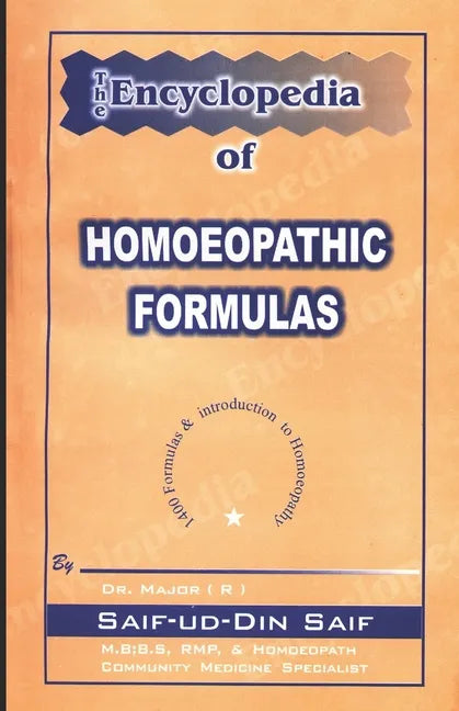 The Encyclopedia of Homoeopathic Formulas - Paperback