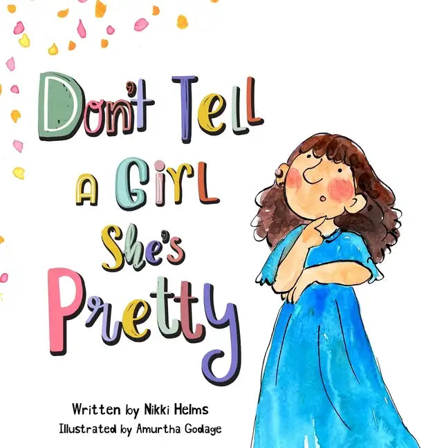 Don't Tell A Girl She's Pretty - Hardcover