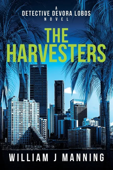 The Harvesters: A Detective Devora Lobos Novel - Paperback