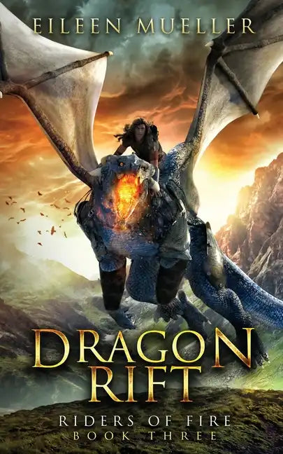 Dragon Rift: Riders of Fire, Book Three - A Dragons' Realm Novel - Paperback